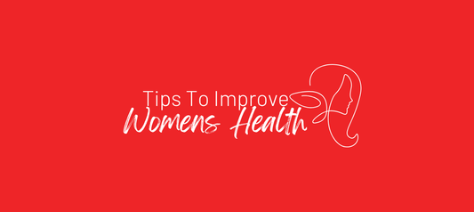 Tips to Improve Women’s Health