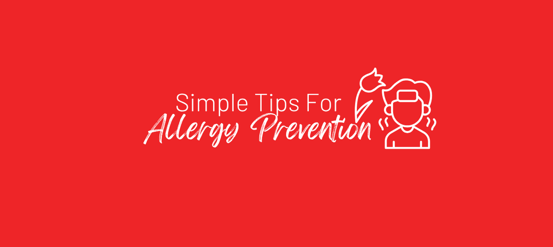 Simple Tips for Prevention and Treatment of Hayfever or Seasonal Allergies