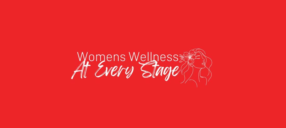 Womens Wellness at Every Stage of Life