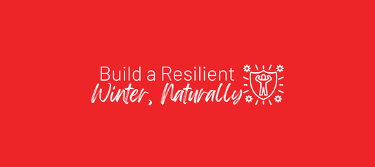 Build a Resilient Winter, Naturally