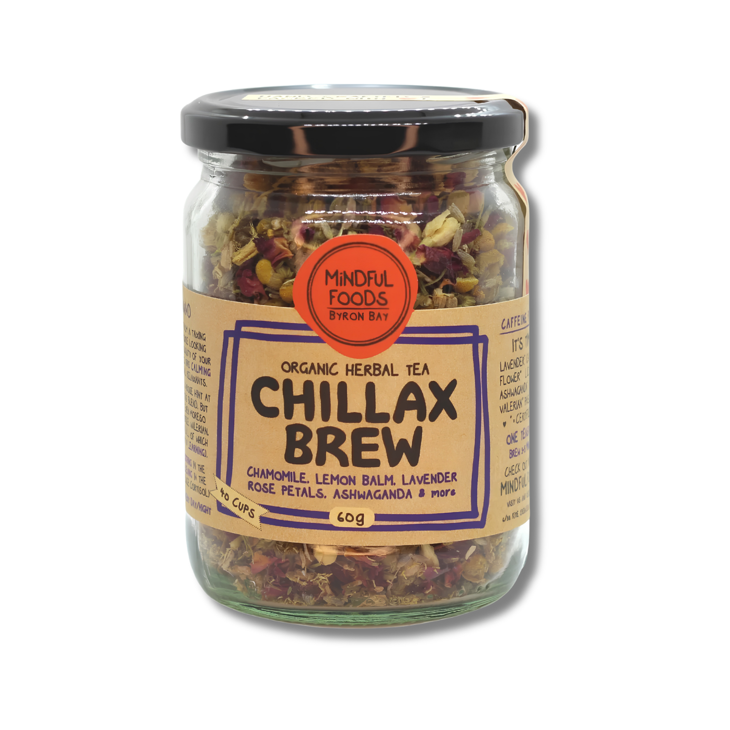 A glass jar of Mindful Foods Byron Bay Chillax Brew organic herbal tea, featuring a black lid and a beige label with blue and orange accents, set against a plain white background.